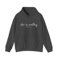 “She Is Worthy” - Hoodie