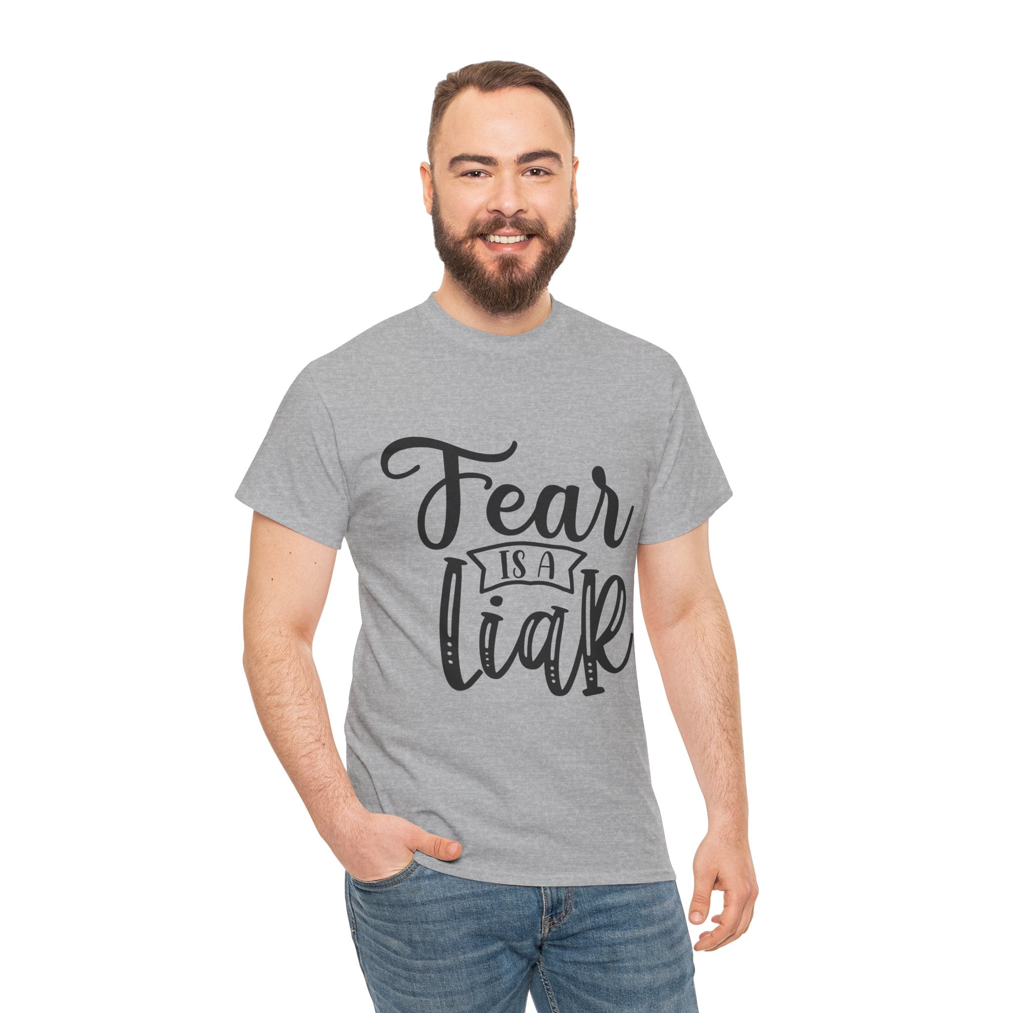 "Fear Is A Liar" T-Shirt