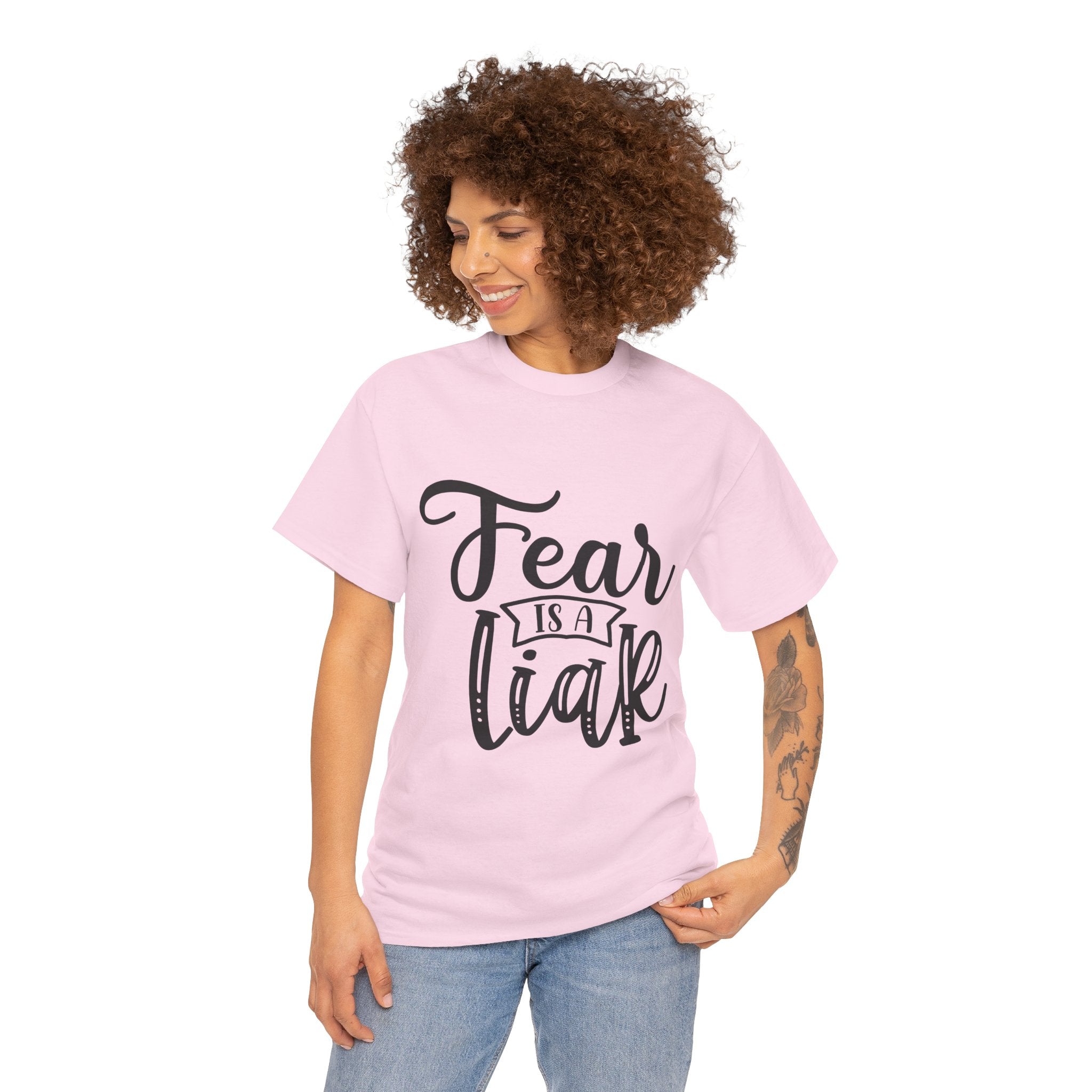 "Fear Is A Liar" T-Shirt