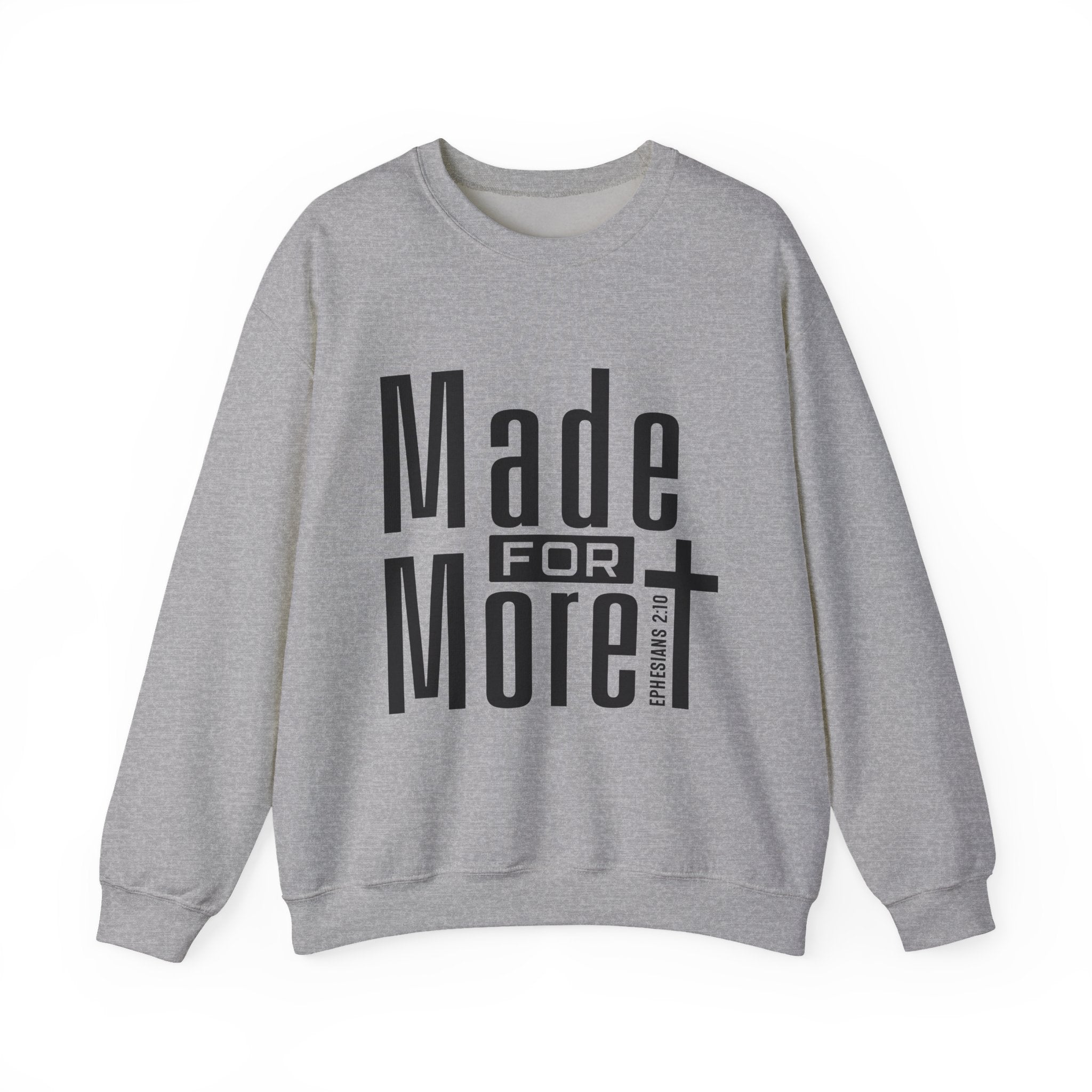 "Made For More" Crewneck Sweatshirt