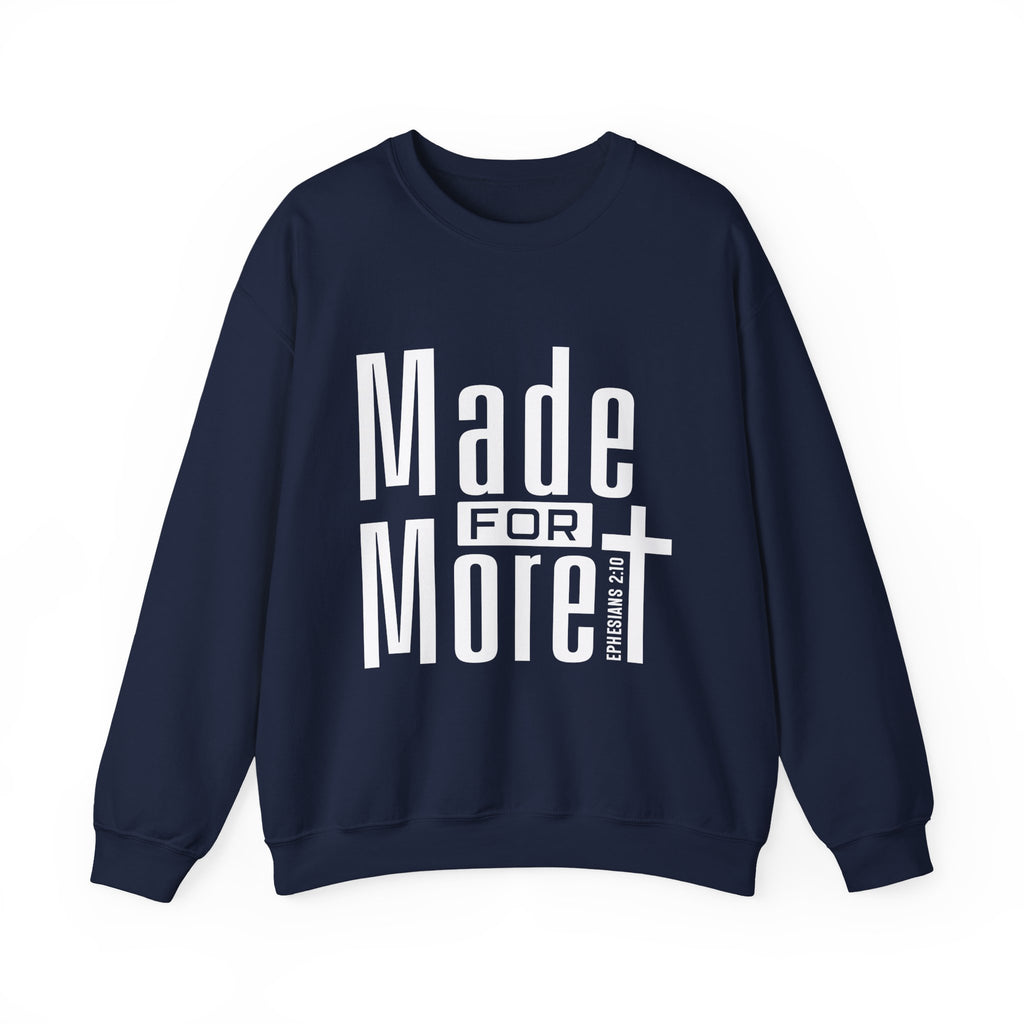 "Made For More" Crewneck Sweatshirt