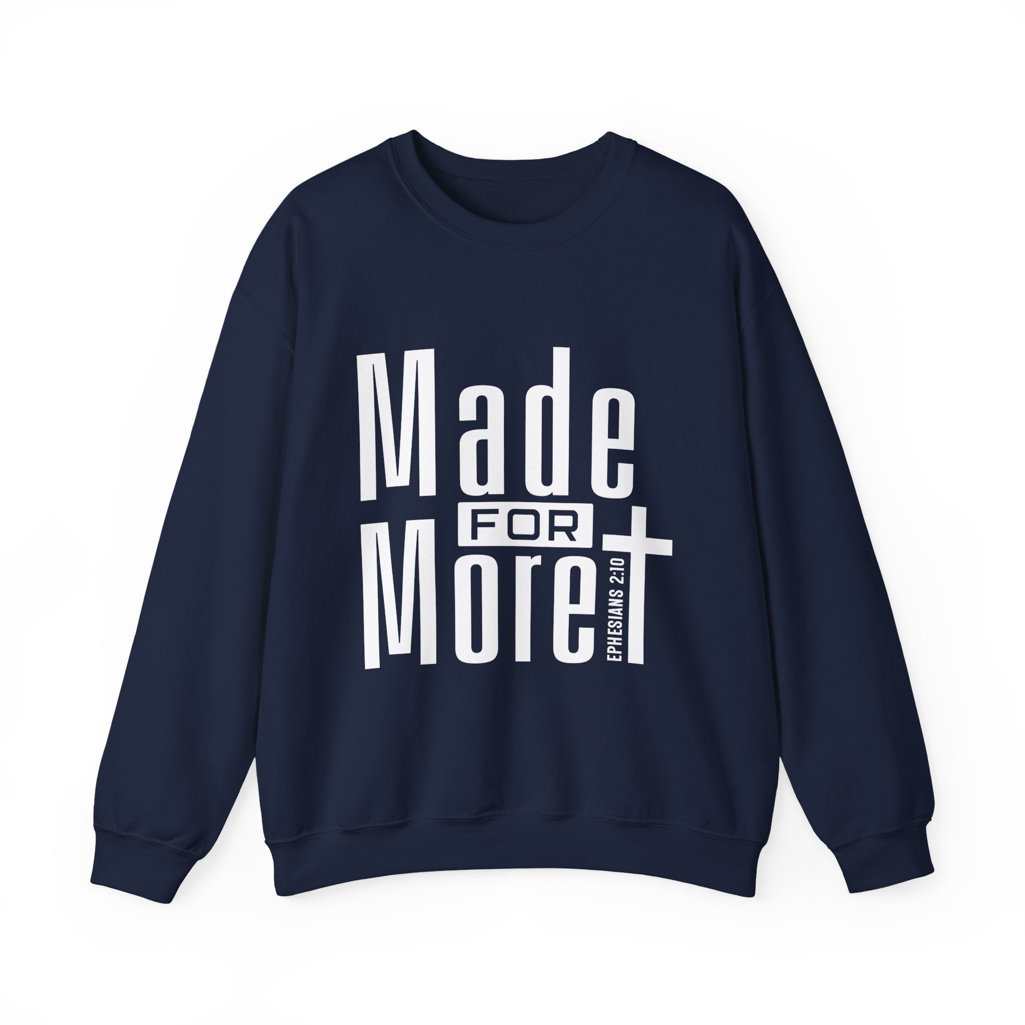 "Made For More" Crewneck Sweatshirt