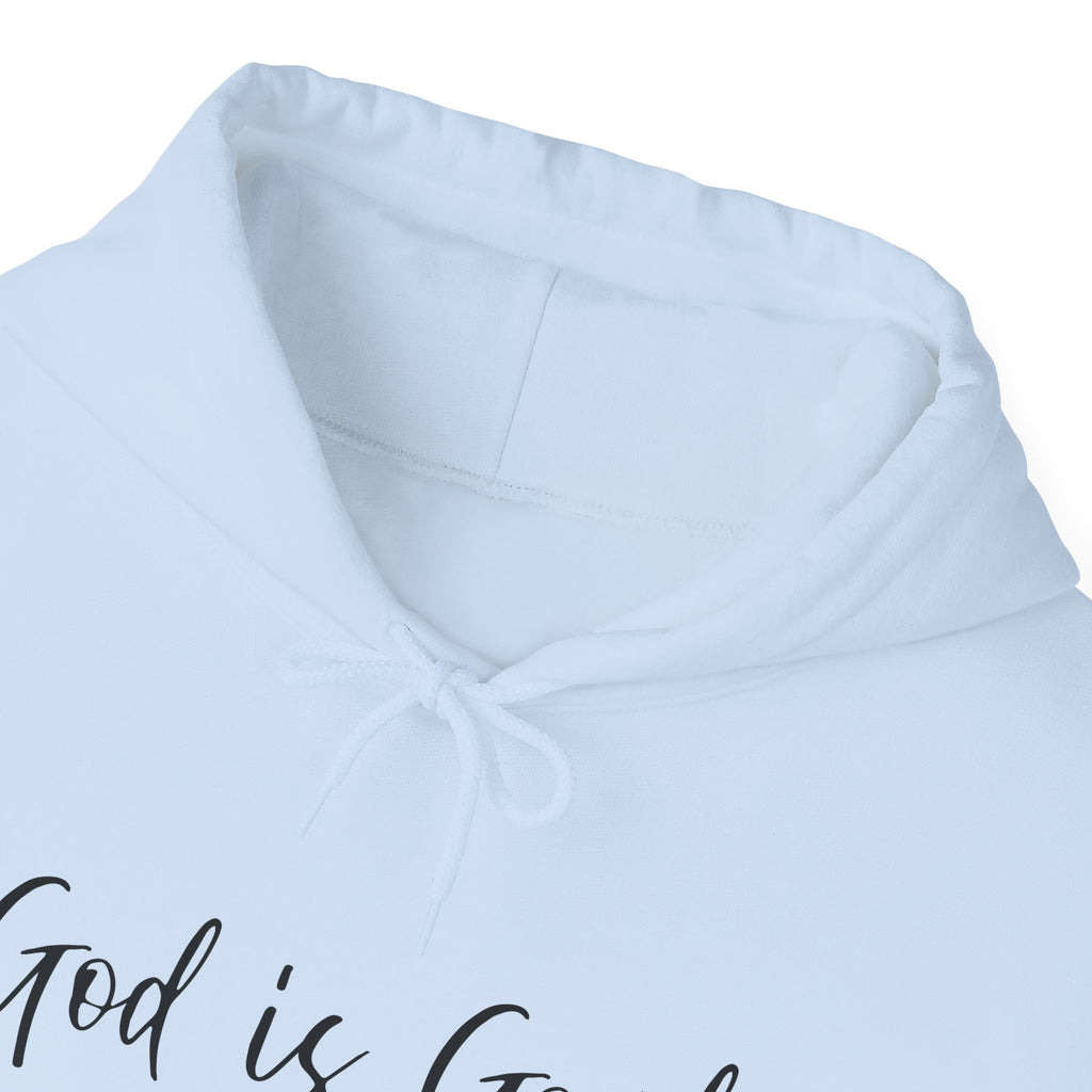 God Is Good - Hoodie