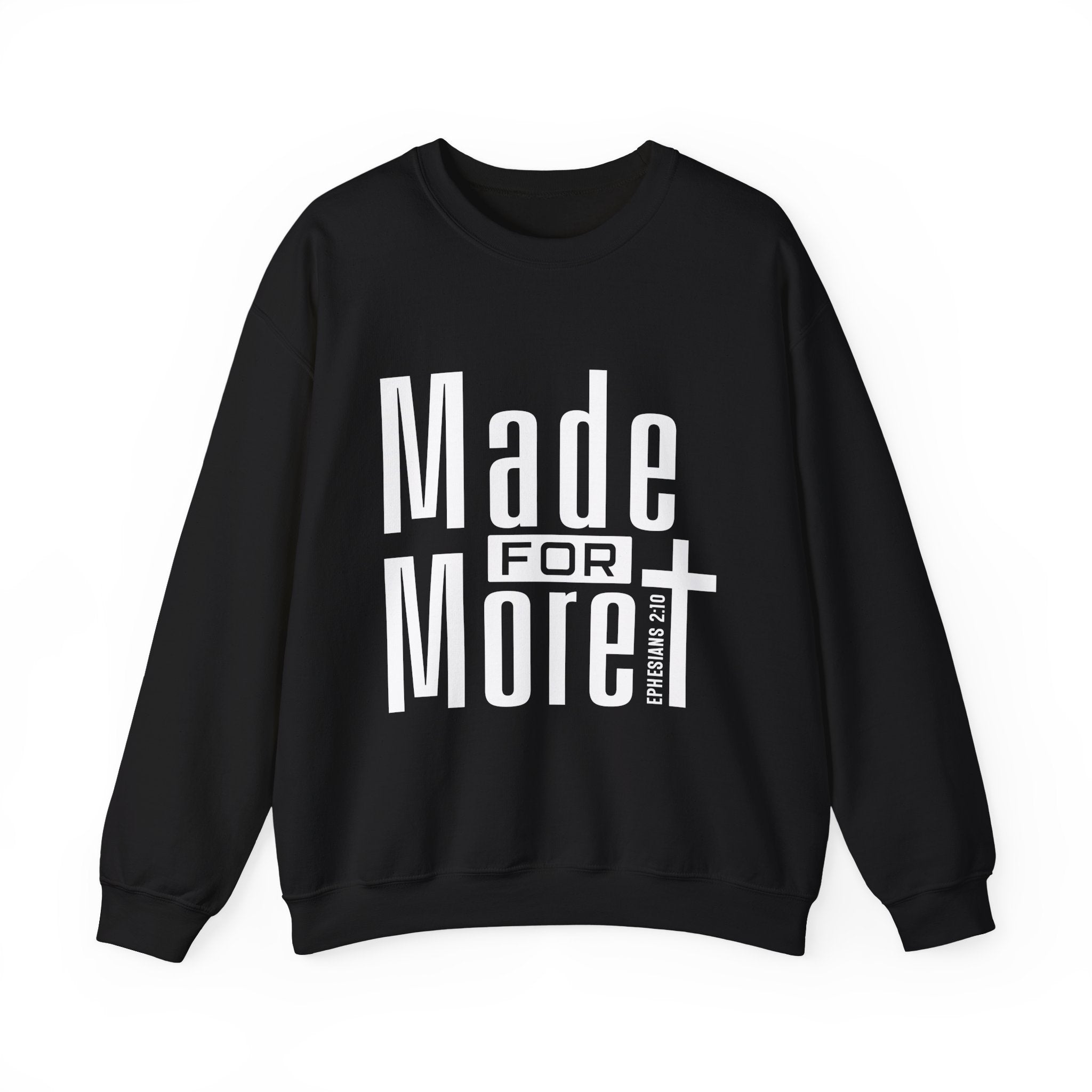 "Made For More" Crewneck Sweatshirt