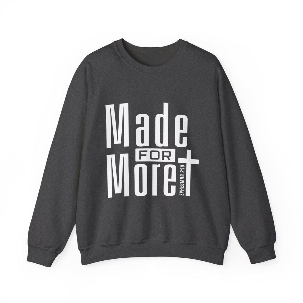 "Made For More" Crewneck Sweatshirt