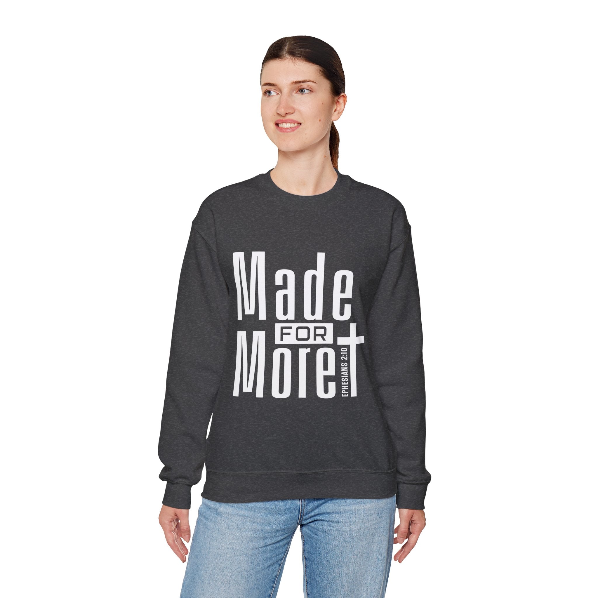 "Made For More" Crewneck Sweatshirt