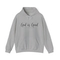 God Is Good - Hoodie