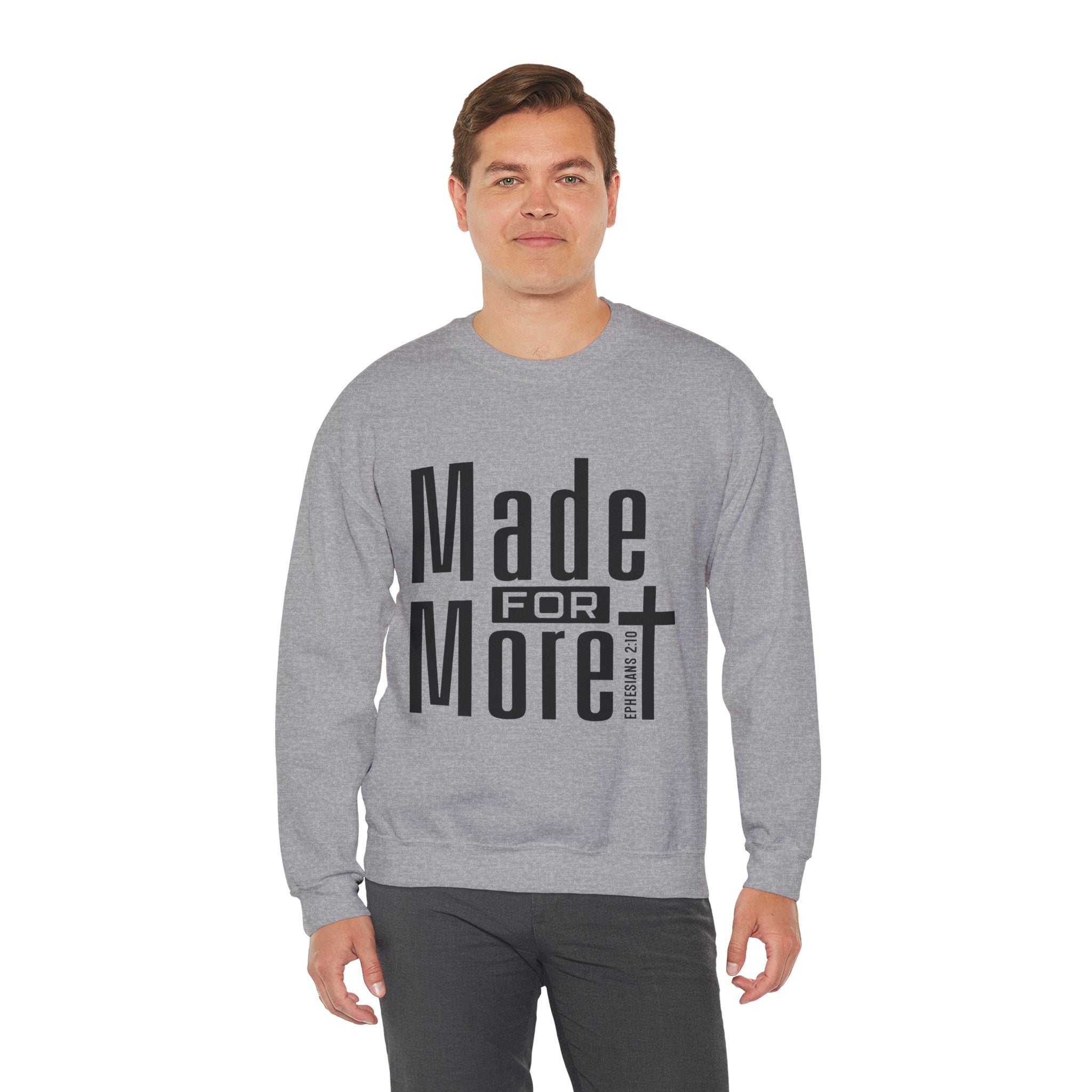 "Made For More" Crewneck Sweatshirt