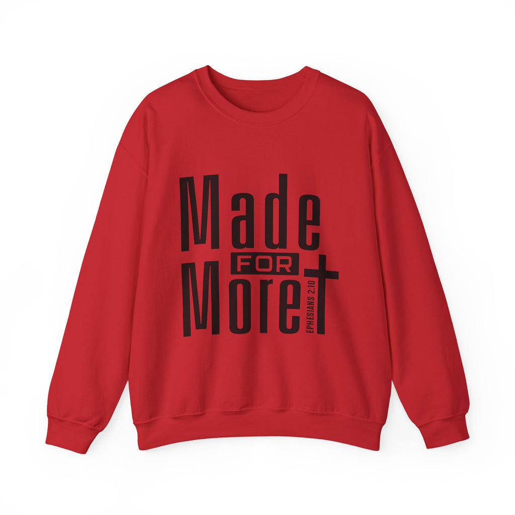 "Made For More" Crewneck Sweatshirt