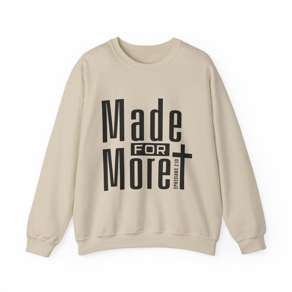 "Made For More" Crewneck Sweatshirt