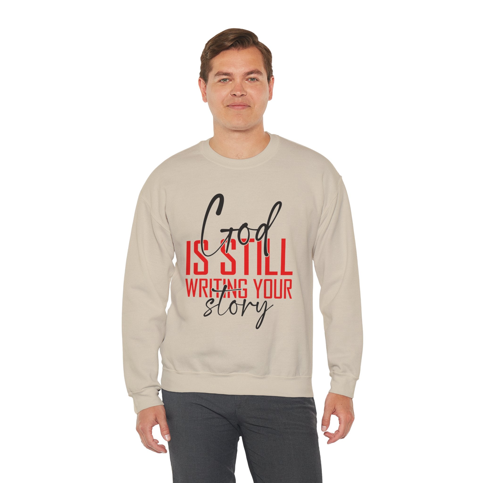 God Is Still Writing Your Story Sweatshirt