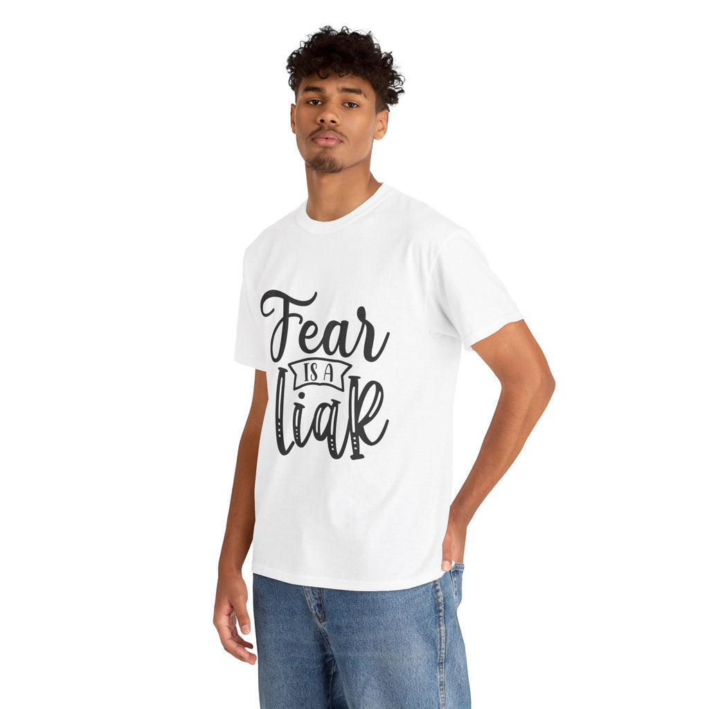 "Fear Is A Liar" T-Shirt